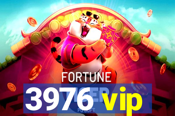 3976 vip